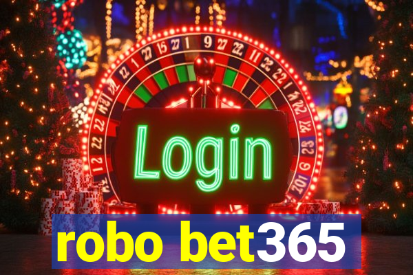 robo bet365